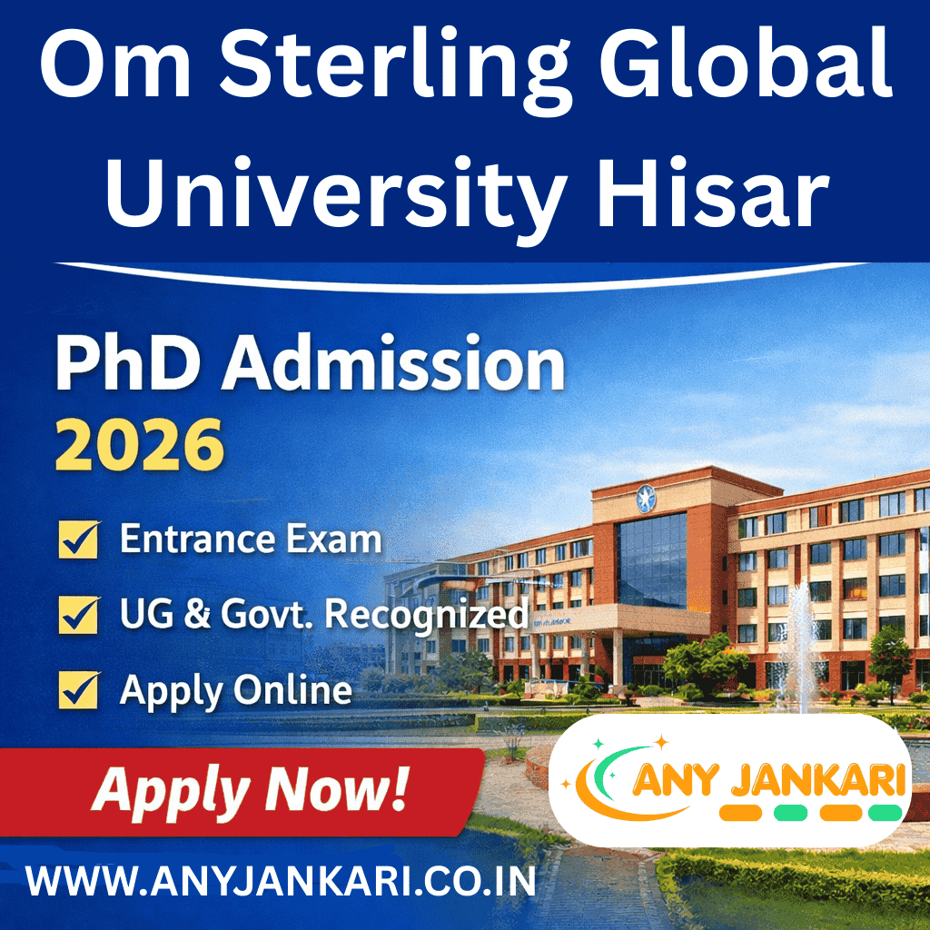 Om Sterling Global University PhD Admission 2026 | Eligibility, Fees, Dates, Entrance Exam