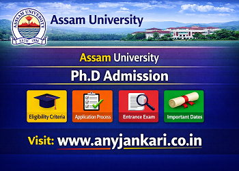 Assam University PhD Admission 2026: Dates, Vacancy & RET Form