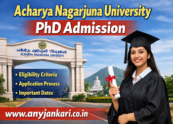 Acharya Nagarjuna University PhD Admission 2026: Application & Dates