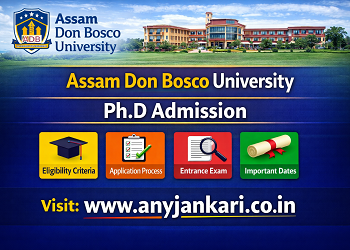 Assam Don Bosco University PhD Admission 2026: Dates, Fees & Subjects